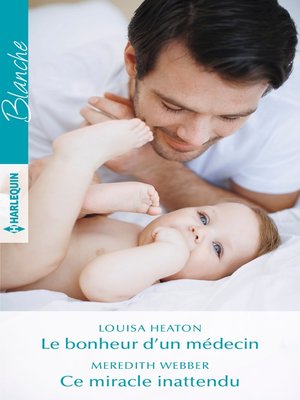 cover image of Le bonheur d'un médecin--Ce miracle inattendu